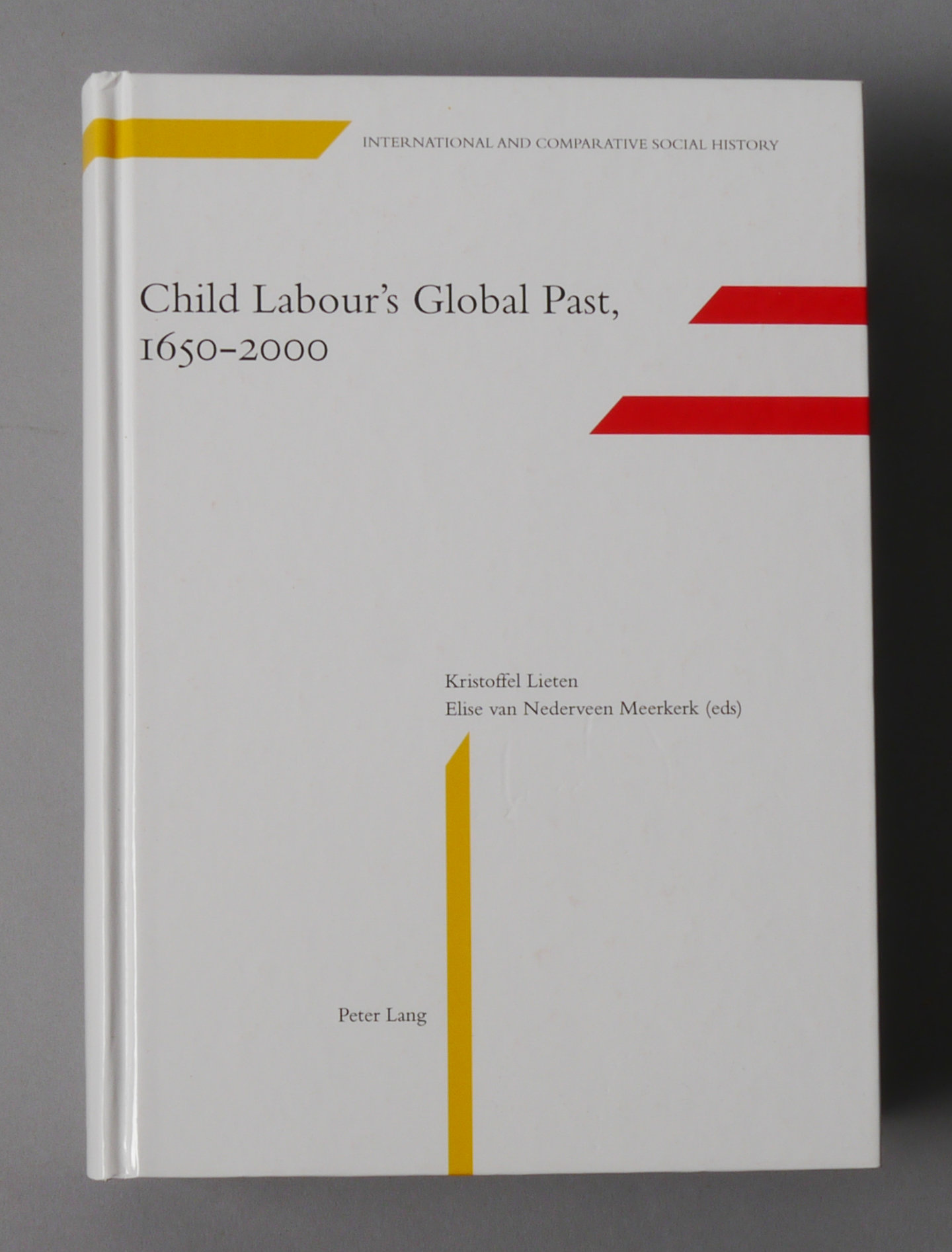 Child Labour's Global Past 1650-2000.